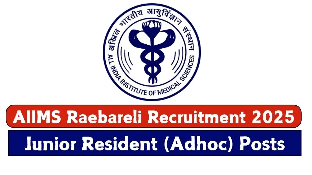 AIIMS Raebareli Recruitment 2025